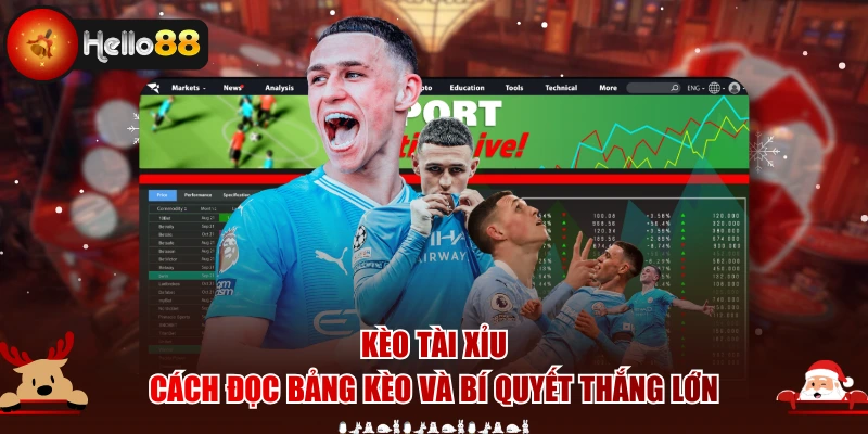 Kèo Tài Xỉu - Cách Đọc Bảng Kèo Và Bí Quyết Thắng Lớn